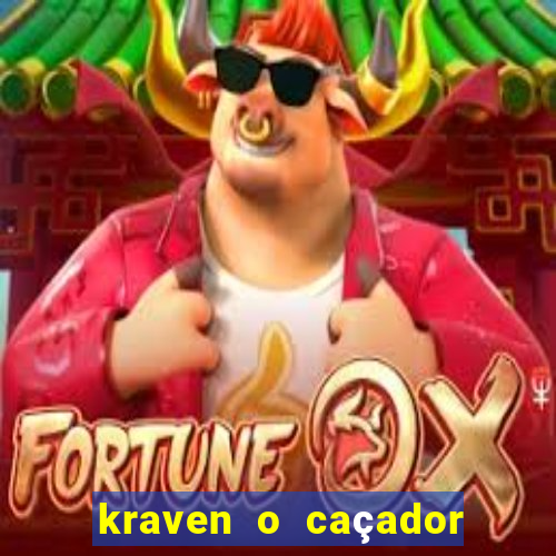 kraven o caçador filme completo dublado